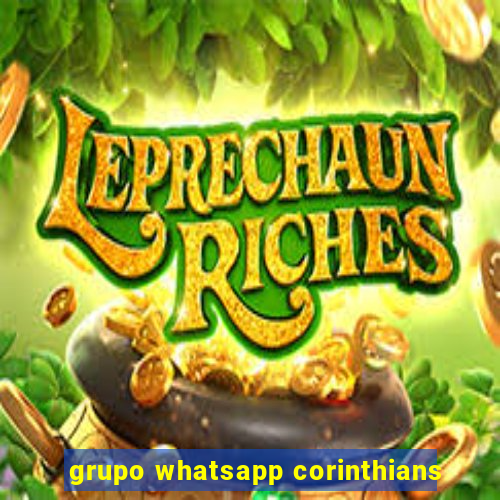 grupo whatsapp corinthians